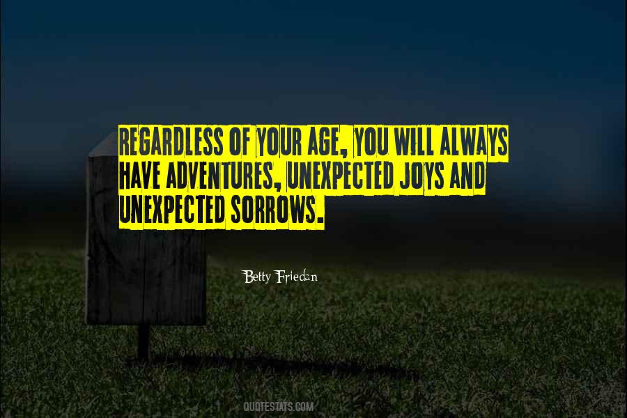 Quotes About Age And Adventure #1079045
