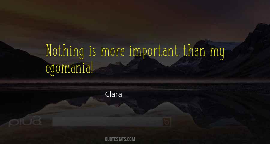 Egomania Quotes #708830
