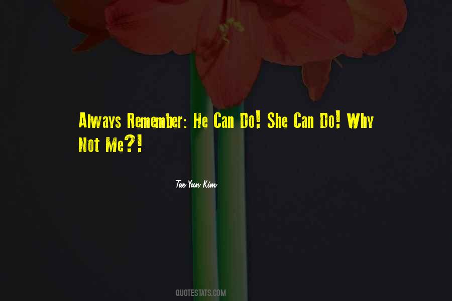 Quotes About Why Not Me #416821