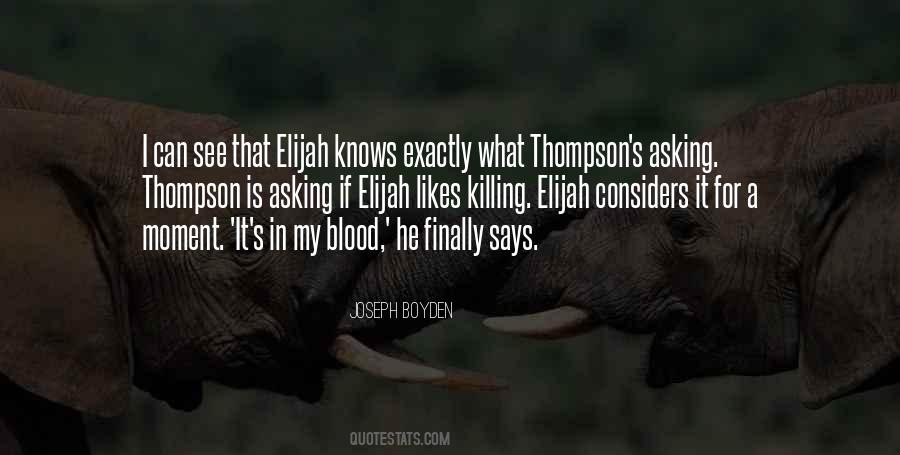 Elijah's Quotes #1317854