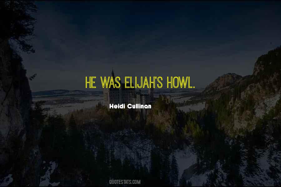 Elijah's Quotes #752053
