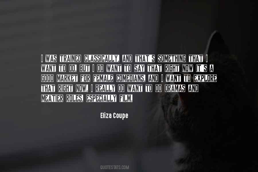 Eliza's Quotes #905100