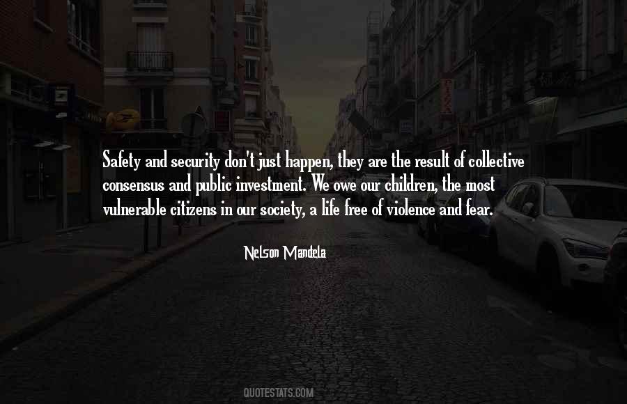 Quotes About Safety And Security #1192265 Quotes About Safety And Security #1192265