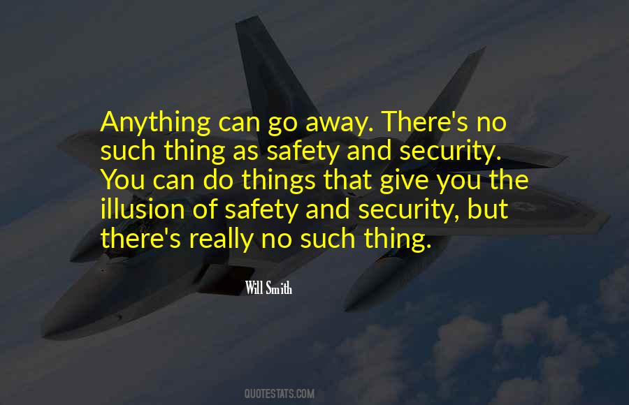 Quotes About Safety And Security #561768