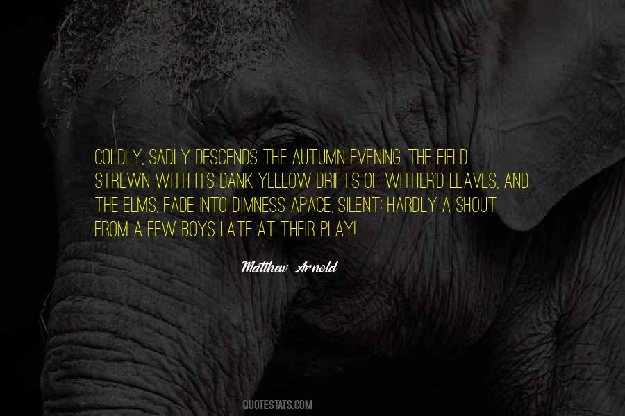 Elms Quotes #1857540