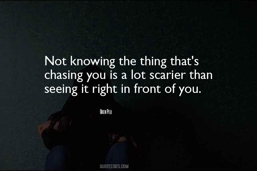Quotes About Seeing What's Right In Front Of You #1371385