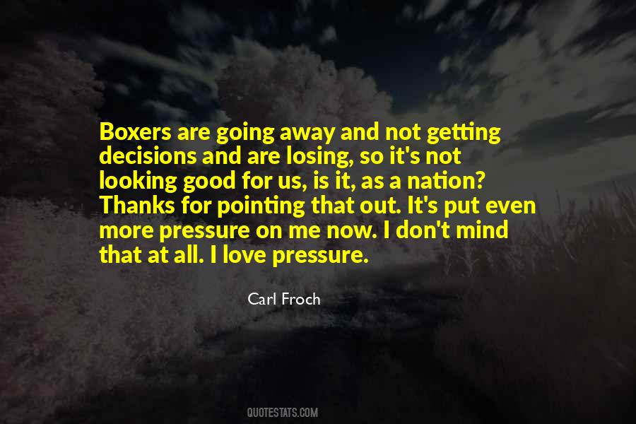 Quotes About Not Looking Good #432174