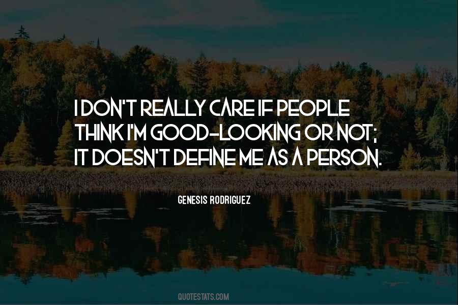 Quotes About Not Looking Good #457313