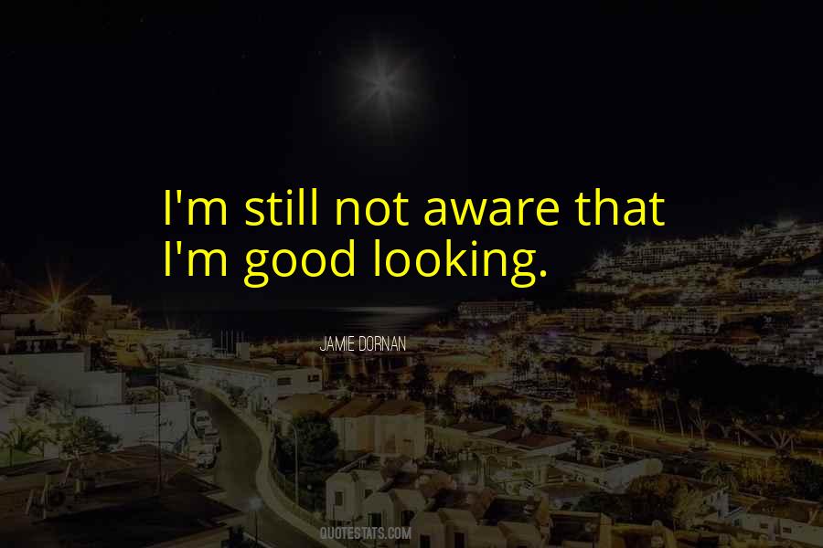 Quotes About Not Looking Good #45868