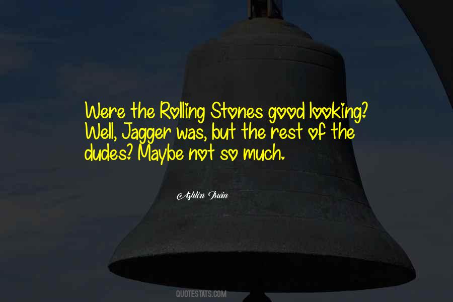 Quotes About Not Looking Good #462462