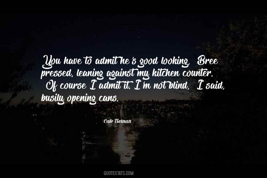 Quotes About Not Looking Good #740143