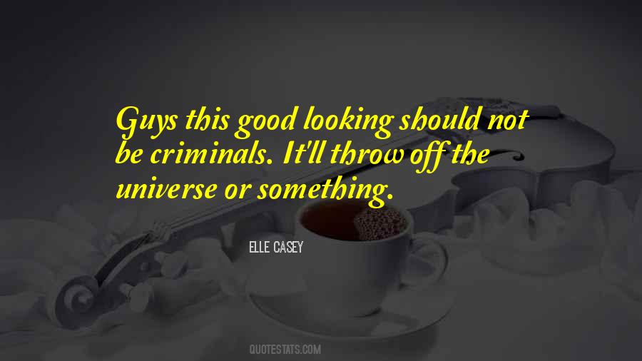 Quotes About Not Looking Good #796788