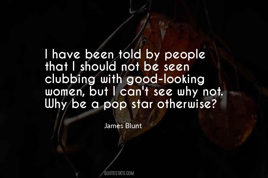 Quotes About Not Looking Good #811097