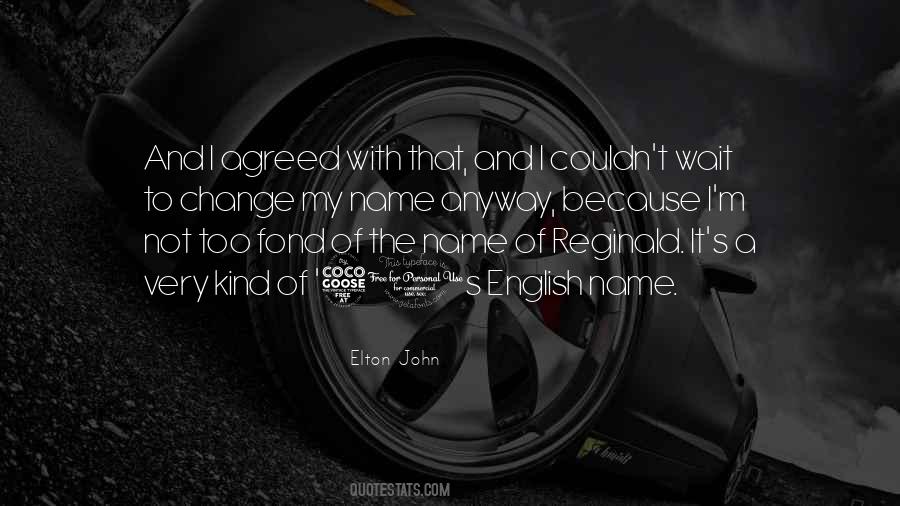 Elton's Quotes #1169327