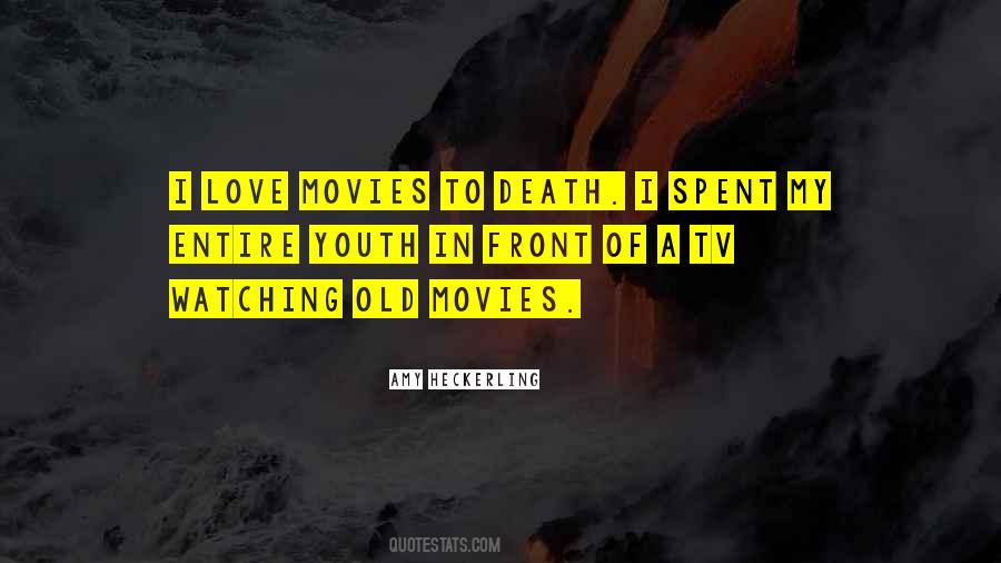Quotes About Old Movies #35109