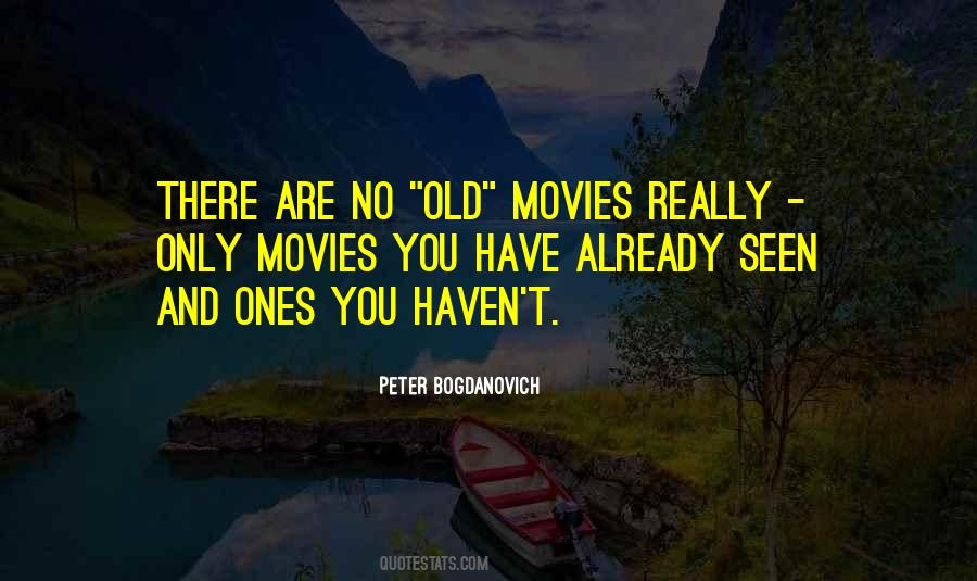 Quotes About Old Movies #38225