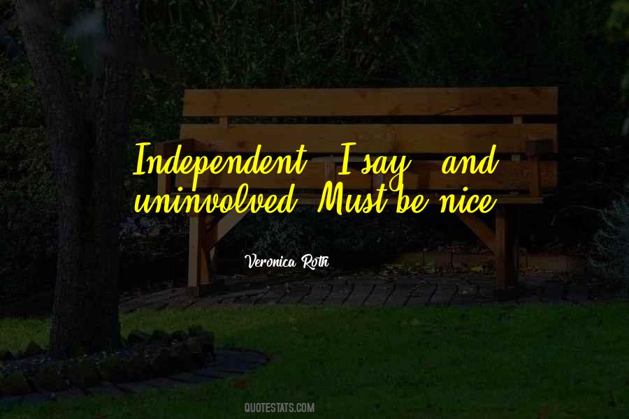 Quotes About Nothing Nice To Say #74506