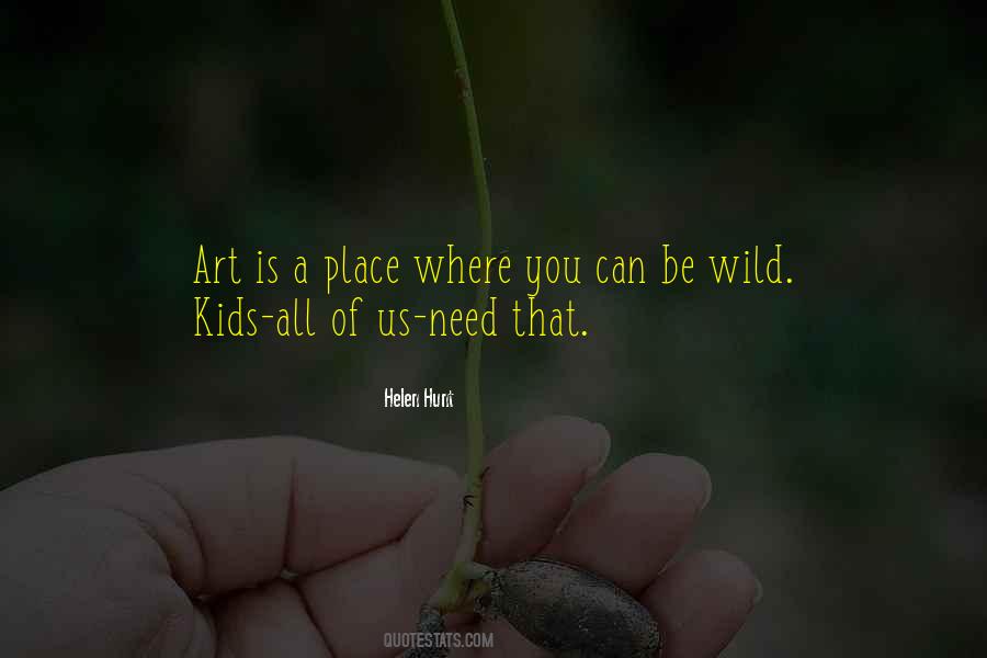 Quotes About Wild #1800301