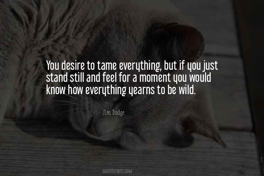 Quotes About Wild #1827624