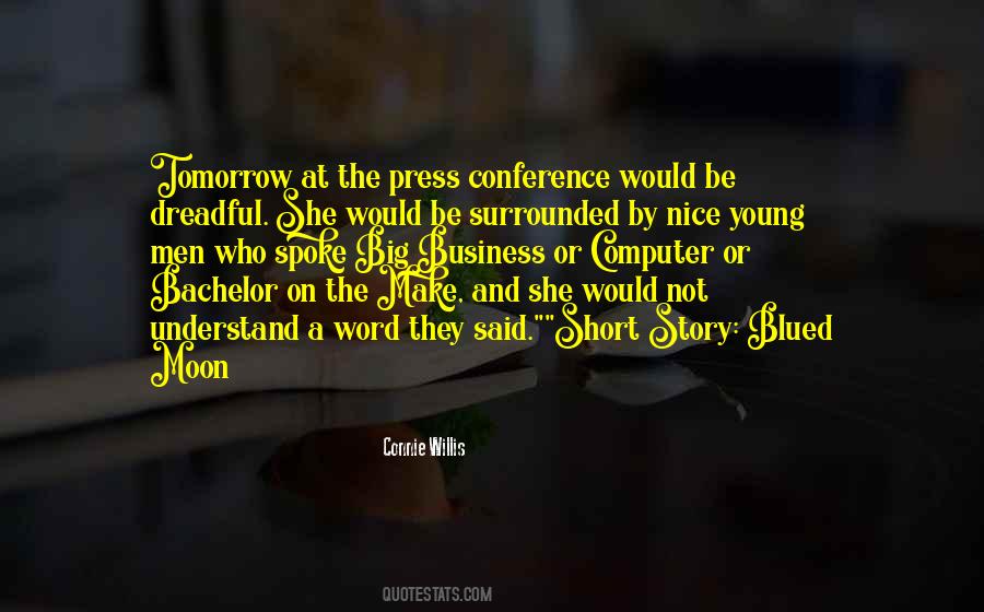 Quotes About Press Conference #389109