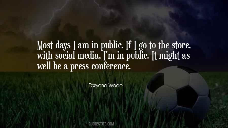 Quotes About Press Conference #699194