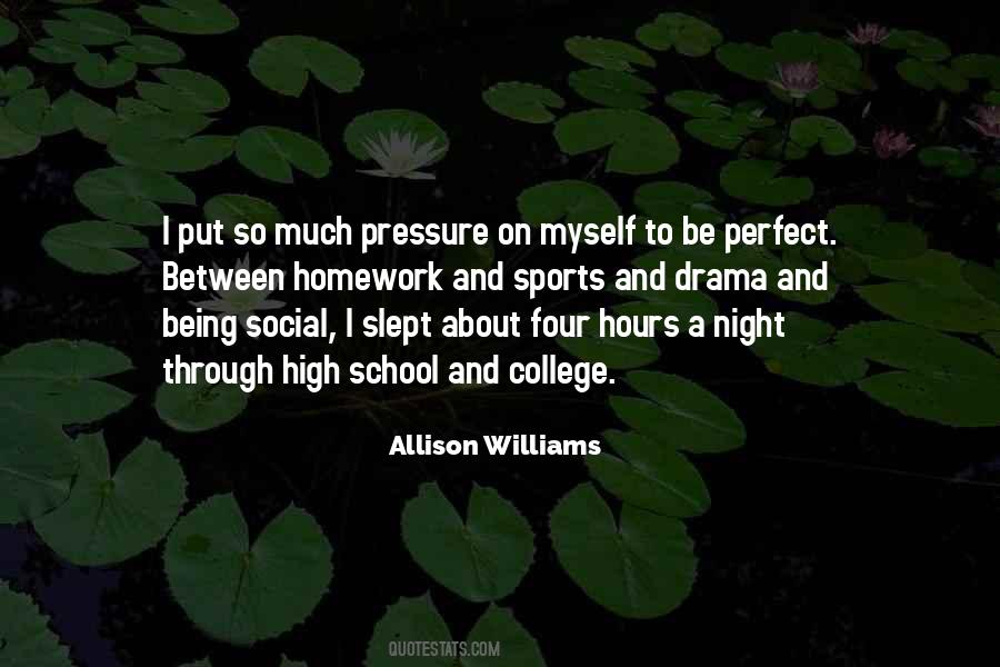Quotes About The Pressure To Be Perfect #1557562
