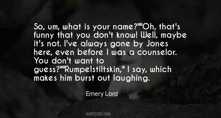 Emery's Quotes #1707005