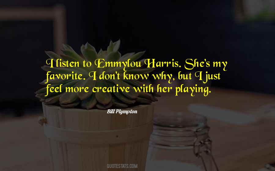 Emmylou Quotes #871724