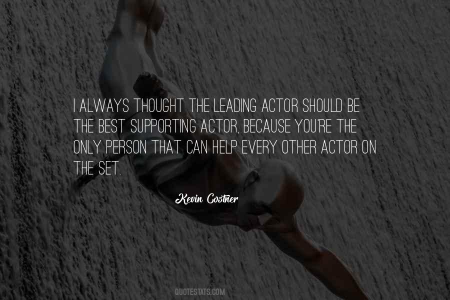 Quotes About Supporting Actors #669982