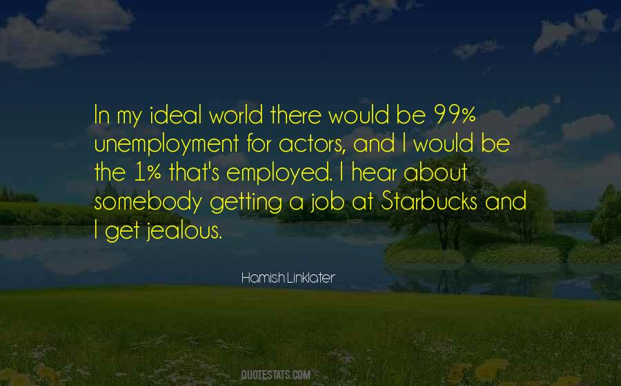 Employed's Quotes #418064