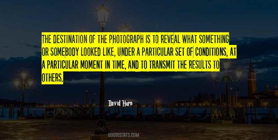 Quotes About Photography Moments #1834106