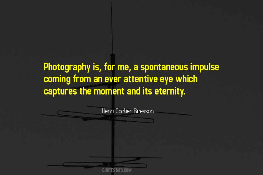 Quotes About Photography Moments #359032