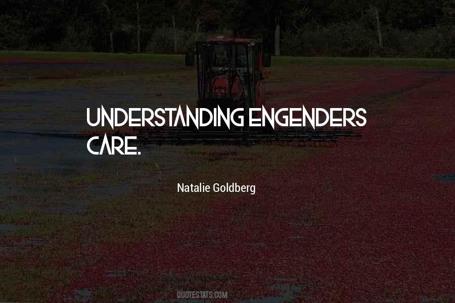 Engenders Quotes #1731554