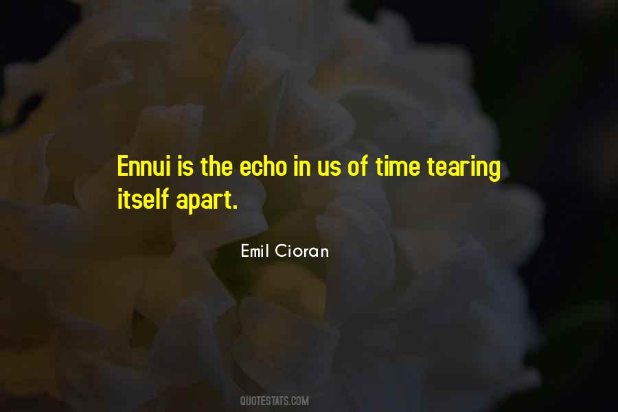 Ennui's Quotes #728242