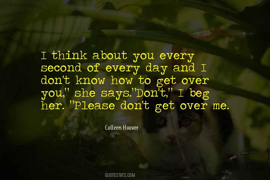 Quotes About Get Over Me #1754178