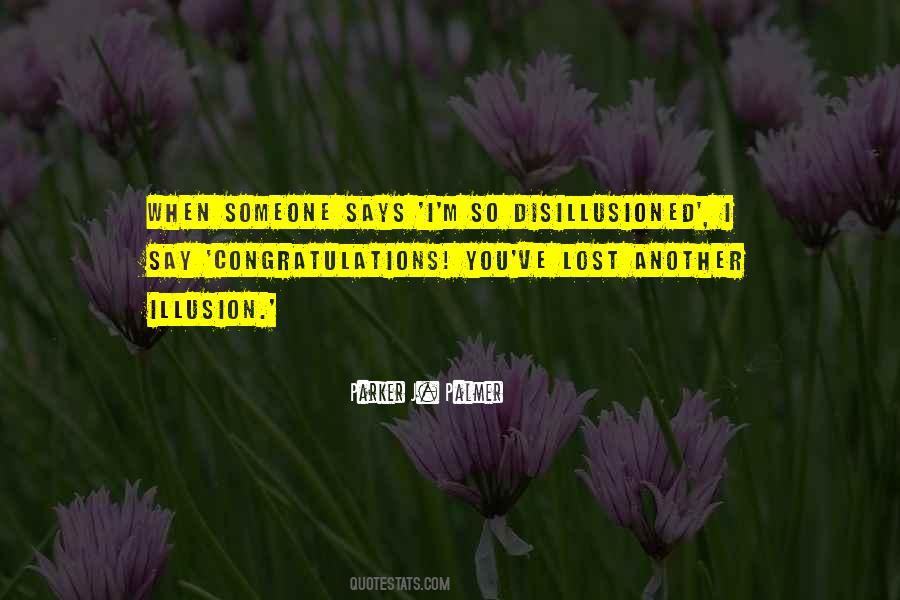 Quotes About Disillusioned #864359