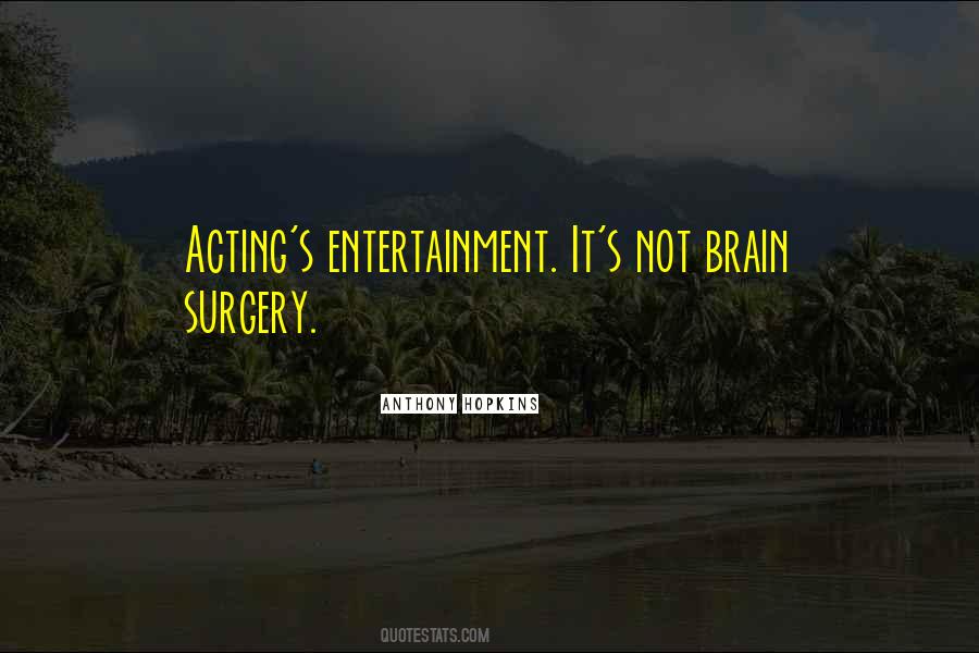 Entertainment's Quotes #264476