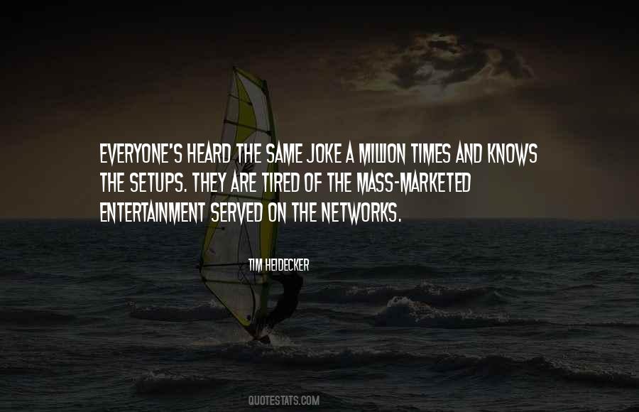 Entertainment's Quotes #320049