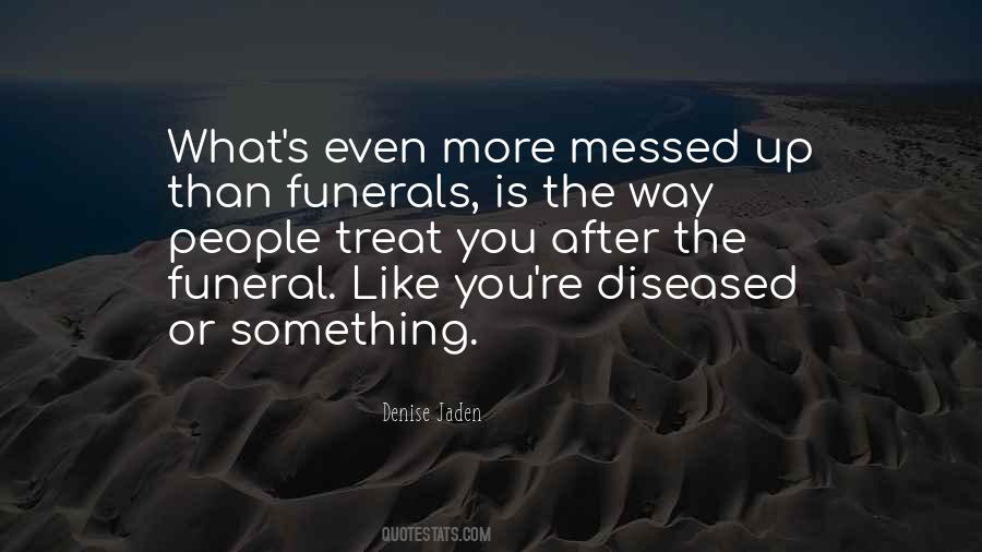 Quotes About Funerals #1144020