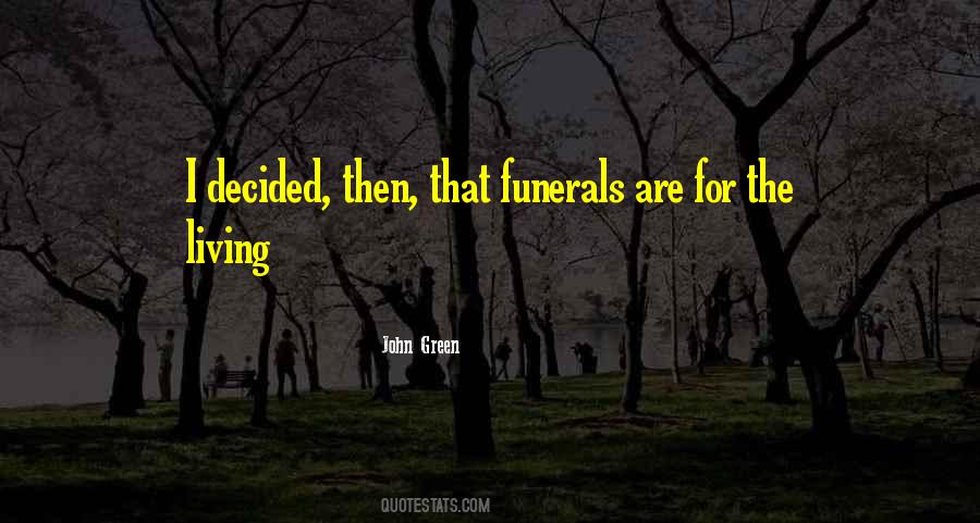 Quotes About Funerals #1215061