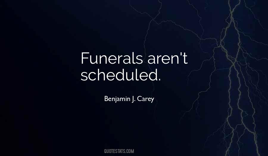 Quotes About Funerals #1421122