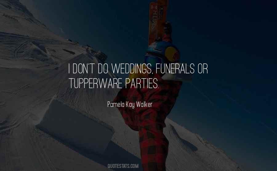 Quotes About Funerals #1454986