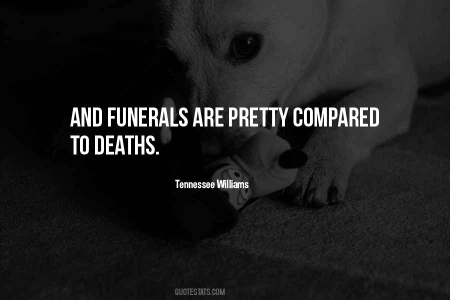 Quotes About Funerals #1566314