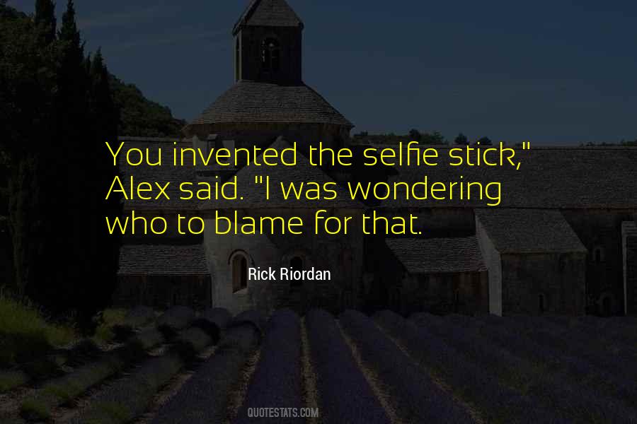 Quotes About The Selfie Stick #603841