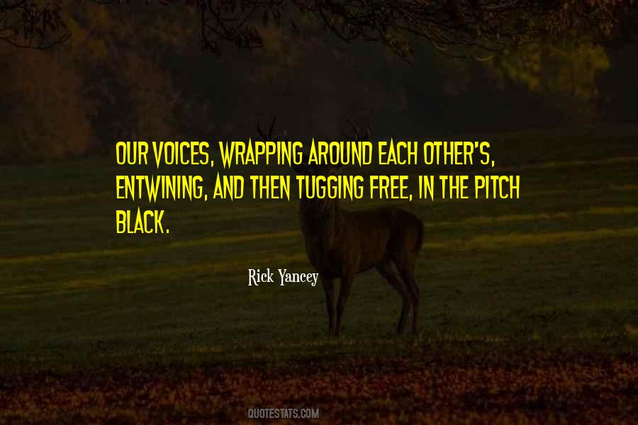 Entwining Quotes #524482