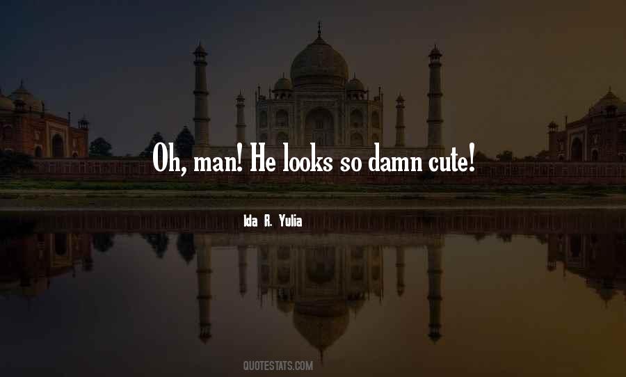 Quotes About Cute #91938 Quotes About Cute #91938
