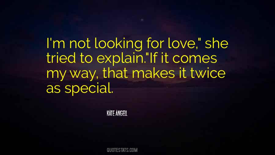 Quotes About Looking For Love #1371919