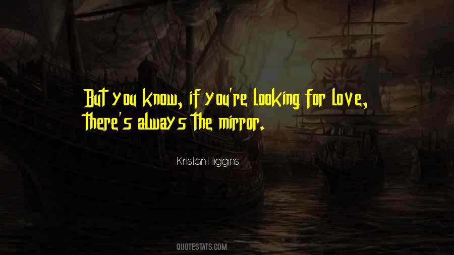 Quotes About Looking For Love #1649757