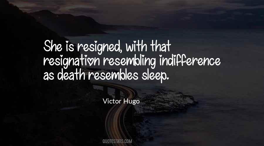 Quotes About Resigned #342129