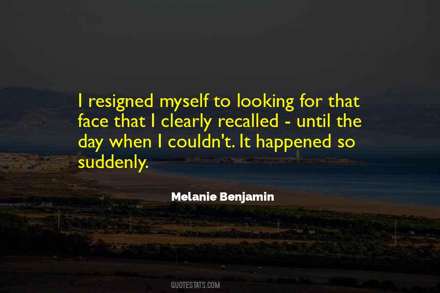 Quotes About Resigned #53508